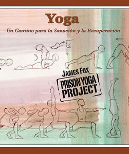 Yoga: un Camino para La Sanación y la Recuperación